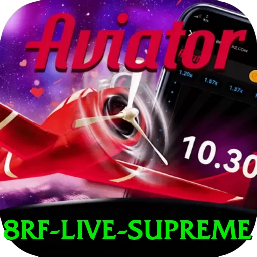 8rf - Live Supreme - vip